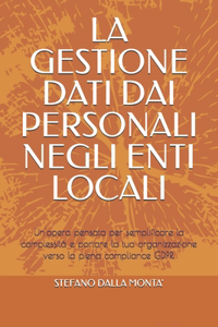 La Gestione Dati Dai Personali Negli Enti Locali