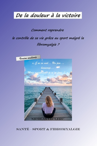 De la douleur à la victoire