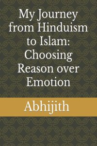 My Journey from Hinduism to Islam