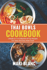 Thai Bowls Cookbook