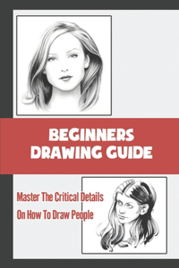 Beginners Drawing Guide