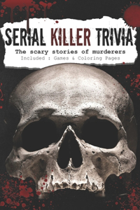 Serial Killer Trivia