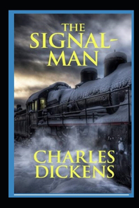 The Signal-Man Illustrated