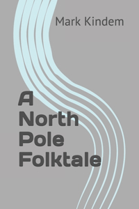 A North Pole Folktale