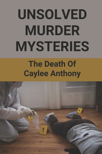 Unsolved Murder Mysteries