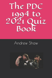The PDC 1994 to 2021 Quiz Book