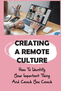 Creating A Remote Culture