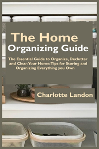 The Home Organizing Guide