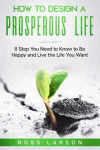 How to Design a Prosperous Life