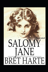 Salomy Jane Illustrated
