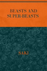 Beasts and Super-Beasts