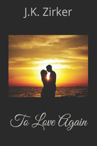 To Love Again