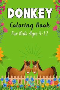 DONKEY Coloring Book For Kids Ages 8-12