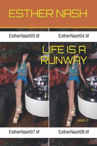 Life Is a Runway