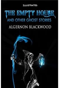 The Empty House and Other Ghost Stories Illustrated