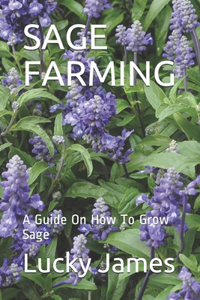 Sage Farming