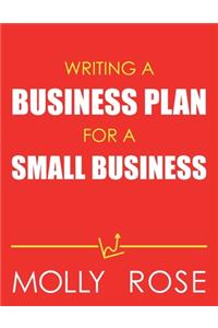 Writing A Business Plan For A Small Business