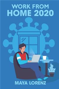 Work from Home 2020