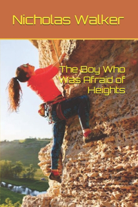 Boy Who Was Afraid of Heights & Barnaby Cole