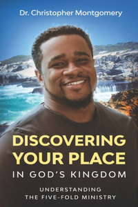 Discovering Your Place in God's Kingdom