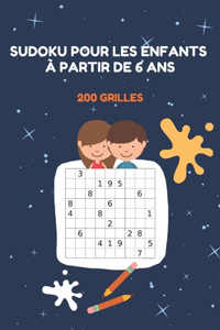 Sudoku pour les enfants à partir de 6 ans. 200 grilles