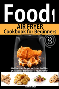 Food! Air Fryer Cookbook for Beginners