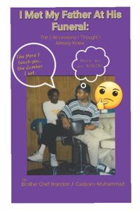 I Met My Father At His Funeral