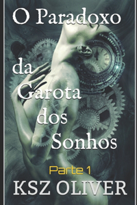O Paradoxo Da Garota dos Sonhos