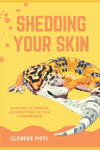 Shedding your skin