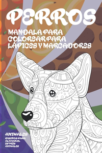 Mandala para colorear para lápices y marcadores - Diseños para aliviar el estrés Animales - Animales - Perros