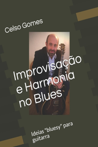 Improvisação e Harmonia no Blues