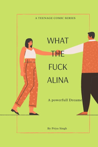 What the Fuck Alina