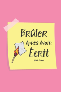 Brûler Après Avoir Écrit pour Femme