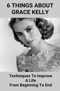 6 Things About Grace Kelly