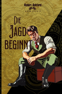 Die Jagd beginnt