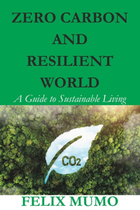 Zero Carbon and Resilient World