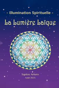 Lumière Laïque: Illumination Spirituelle