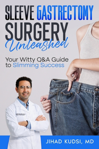 Sleeve Gastrectomy Surgery Unleashed