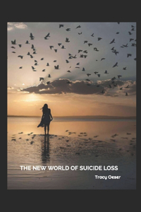 New World of Suicide Loss