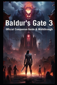 Baldur's Gate 3 Official Companion Guide & Walkthrough