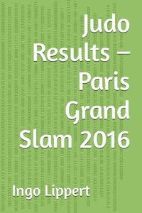 Judo Results - Paris Grand Slam 2016