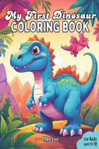 My First Dinosaur Coloring Book
