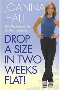Drop a Size in Two Weeks Flat!