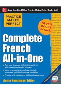 Practice Makes Perfect: Complete French All-In-One
