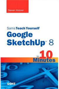 Sams Teach Yourself Google SketchUp 8 in 10 Minutes, Portable Documents