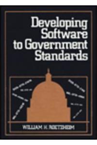 Developing Software to Government Standards