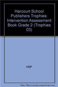 Harcourt School Publishers Trophies: Intervention Assessment Book Grade 2