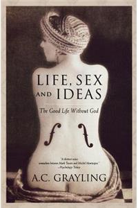 Life, Sex and Ideas