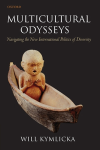 Multicultural Odysseys: Navigating the New International Politics of Diversity