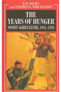 The Years of Hunger: Soviet Agriculture, 1931–1933